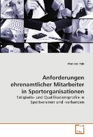 Anforderungen ehrenamtlicher Mitarbeiter in Sportorganisationen