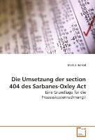 Die Umsetzung der section 404 des Sarbanes-Oxley Act