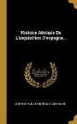 Histoire Abrégée de l'Inquisition d'Espagne