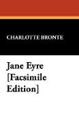 Jane Eyre [Facsimile Edition]