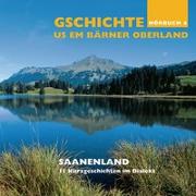 Gschichte us em Bärner Oberland – Saanenland