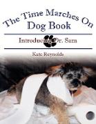 The Time Marches on Dog Book