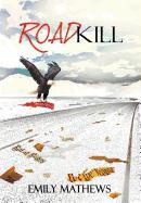 ROAD KILL