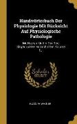 Handwörterbuch Der Physiologie Mit Rücksicht Auf Physiologische Pathologie: Mit Kupfern Und in Den Text Eingedruckten Holzschnitten, Volume 1