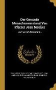 Der Gesunde Menschenverstand Von Pfarrer Jean Meslier: Laut Seinem Testament