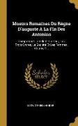 Moeurs Romaines Du Règne d'Auguste a la Fin Des Antonins: Comprenant La Ville Et La Cour, Les Trois Ordres, La Société Et Les Femmes, Volume 1