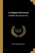 Le Légataire Universel: Comédie En Cinq Actes Et En Vers