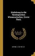 Einleitung in Die Theologischen Wissenschaften, Erster Theil