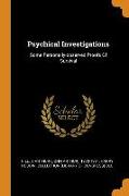 Psychical Investigations: Some Personally-Observed Proofs of Survival