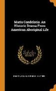 Maria Candelaria. An Historic Drama From American Aboriginal Life