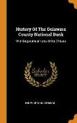 History of the Delaware County National Bank: With Biographical Notes of Its Officers