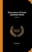 Illustrations Of South American Plants, Volume 2
