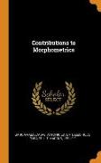 Contributions to Morphometrics