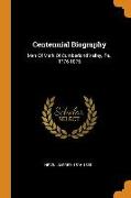 Centennial Biography: Men Of Mark Of Cumberland Valley, Pa., 1776-1876