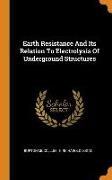 Earth Resistance and Its Relation to Electrolysis of Underground Structures