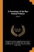 A Genealogy of the Nye Family Volume, Volume III