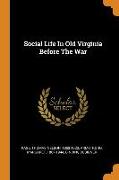 Social Life In Old Virginia Before The War