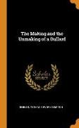 The Making and the Unmaking of a Dullard