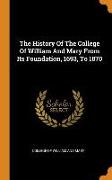 The History of the College of William and Mary from Its Foundation, 1693, to 1870