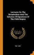 Lectures On The Ikosahedron And The Solution Of Equations Of The Fifth Degree
