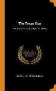 The Texan Star: The Story of a Great Fight for Liberty