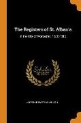 The Registers of St. Alban's: In the City of Worcester. 1630-1812