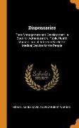 Dispensaries: Their Management and Development: A Book for Administrators, Public Health Workers, and All Interested in Better Medic