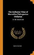 The Zodiacus Vitae of Marcellus Palingenius Stellatus: An Old School-Book