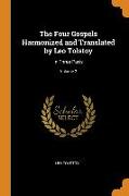 The Four Gospels Harmonized and Translated by Leo Tolstoy: In Three Parts, Volume 2