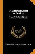 The Measurement of Productivity: A Primer with Examples for Small Businesses or Corporate Divisions