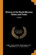 History of the North Mexican States and Texas, Volume 2