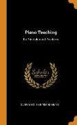 Piano Teaching: Its Principles and Problems