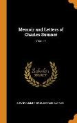 Memoir and Letters of Charles Sumner, Volume 1