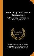 Assimilating Case Tools in Organizations: An Empirical Study of the Process and Context of Case Tools