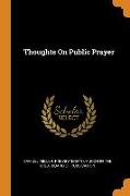 Thoughts On Public Prayer