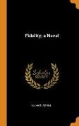 Fidelity, a Novel
