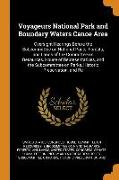 Voyageurs National Park and Boundary Waters Canoe Area: Oversight Hearings Before the Subcommittee on National Parks, Forests, and Lands of the Commit