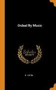 Ordeal By Music