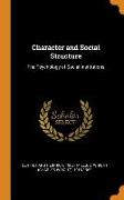 Character and Social Structure: The Psychology of Social Institutions