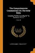 The Comprehensive Commentary on the Holy Bible: Containing the Text According to the Authorized Version, Volume 6