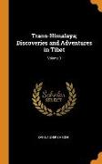 Trans-Himalaya, Discoveries and Adventures in Tibet, Volume 3