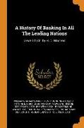 A History Of Banking In All The Leading Nations: Great Britain, By H. D. Macleod