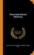 Three men Discuss Relativity