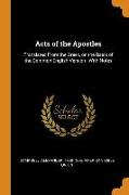 Acts of the Apostles: Translated from the Greek, on the Basis of the Common English Version: With Notes