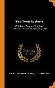 The Town Register: Wolfeboro, Ossipee, Effingham, Tuftonboro, Tamworth, Freedom, 1908