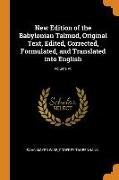 New Edition of the Babylonian Talmud, Original Text, Edited, Corrected, Formulated, and Translated into English, Volume VII