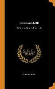 Summer-Folk: Datchniki, Scenes from Life