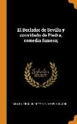 El Burlador de Sevilla y convidado de Piedra, comedia famosa