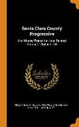 Santa Clara County Progressive: Oral History Transcript / And Related Material, 1964 and 196