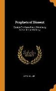 Prophets of Dissent: Essays On Maeterlinck, Strindberg, Nietzsche and Tolstoy